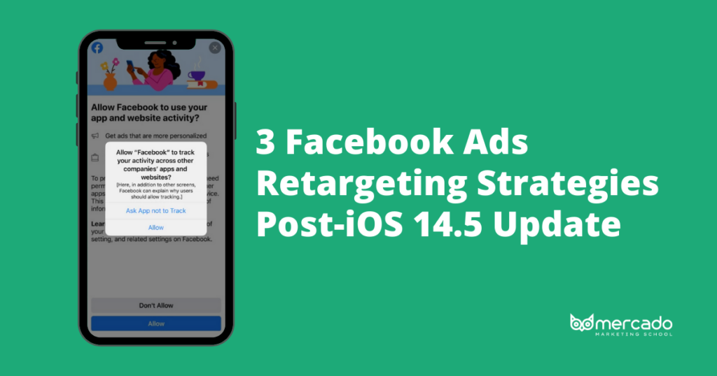 3 Facebook Ads Retargeting Strategies Post-iOS 14.5 Update - Blog Image